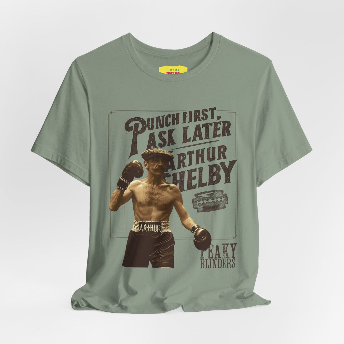 PUNCH FIRST, ASK LATER - ARTHUR SHELBY - PEAKY BLINDERS