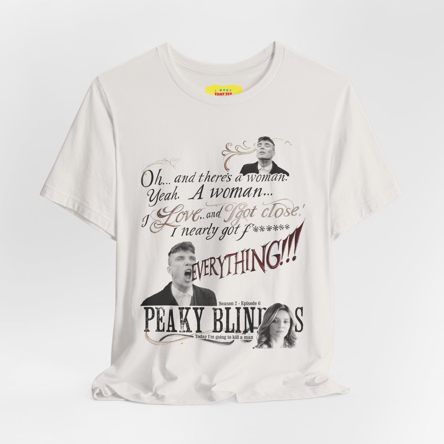 OH... AND THERE'S A WOMAN - PEAKY BLINDERS QUOTE