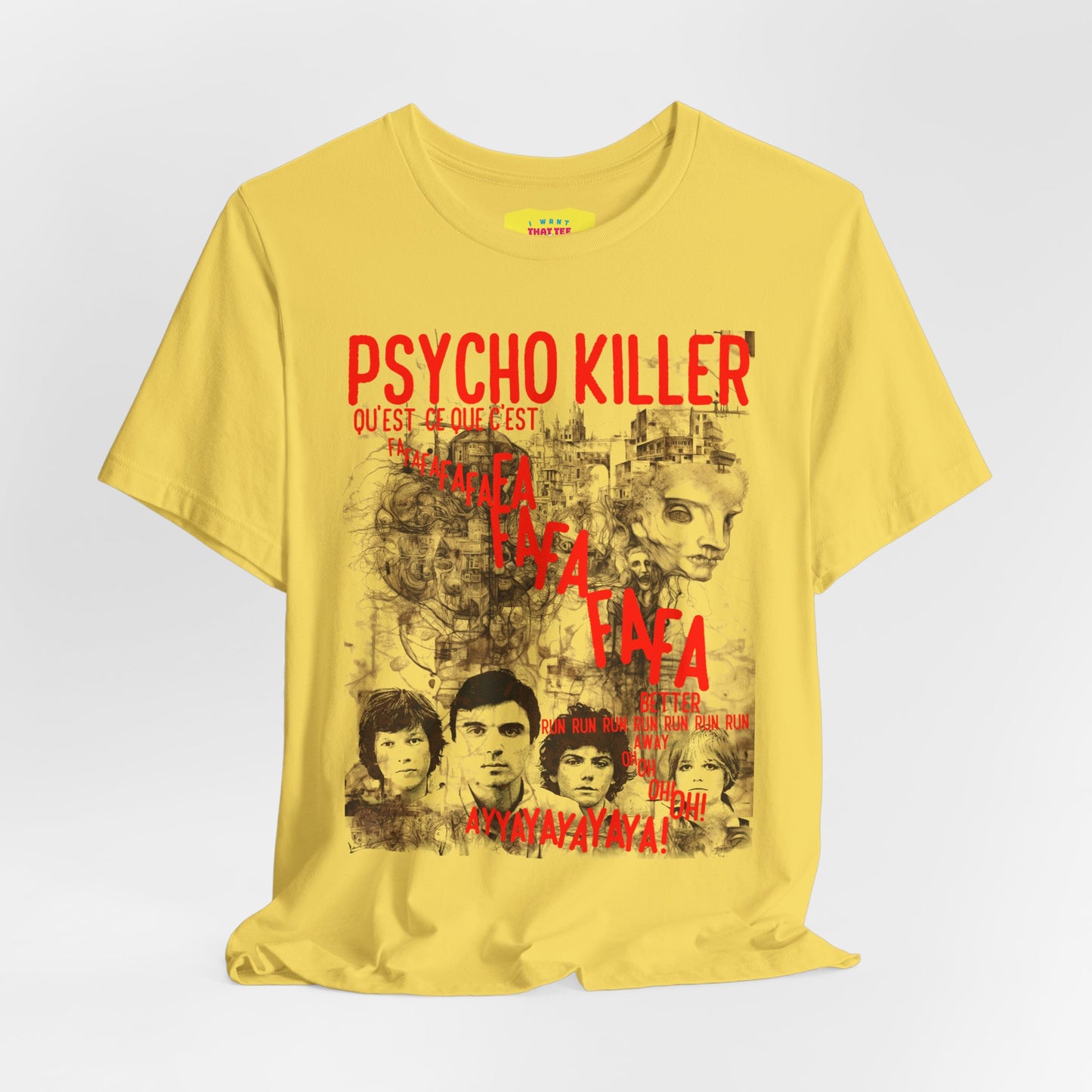 PSYCHOKILLER - TALKING HEADS LYRICS (Unisex Jersey Short Sleeve Tee)