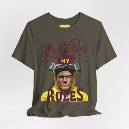 MY KITCHEN MY RULES - BREAKING BAD