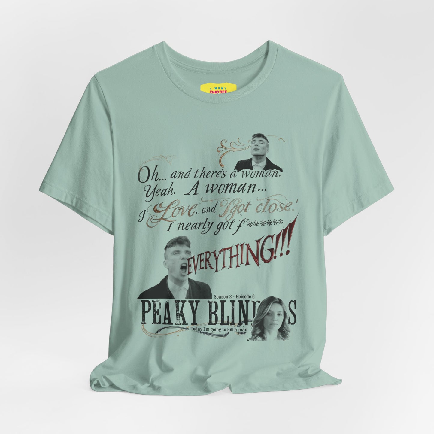 OH... AND THERE'S A WOMAN - PEAKY BLINDERS QUOTE