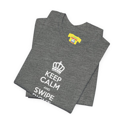 KEEP CALM AND SWIPE RIGHT ON MY TINDER - TINDER JOKE (White text, Unisex Softstyle T-Shirt)
