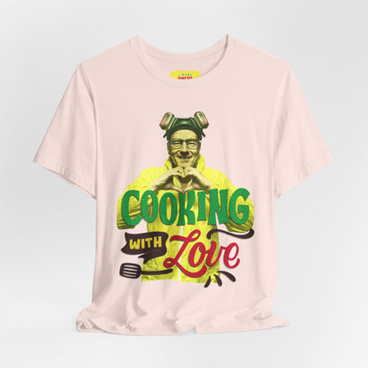 COOKING WITH LOVE - BREAKING BAD
