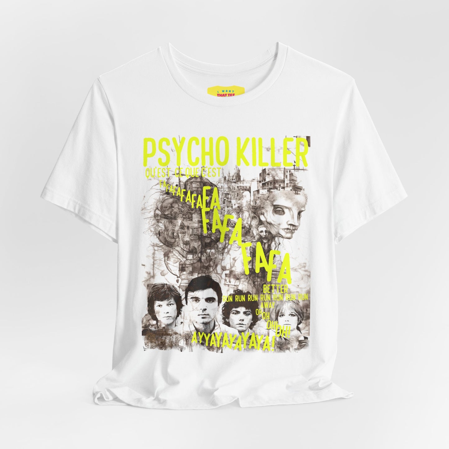 PSYCHOKILLER - TALKING HEADS LYRICS (Unisex Jersey Short Sleeve Tee)