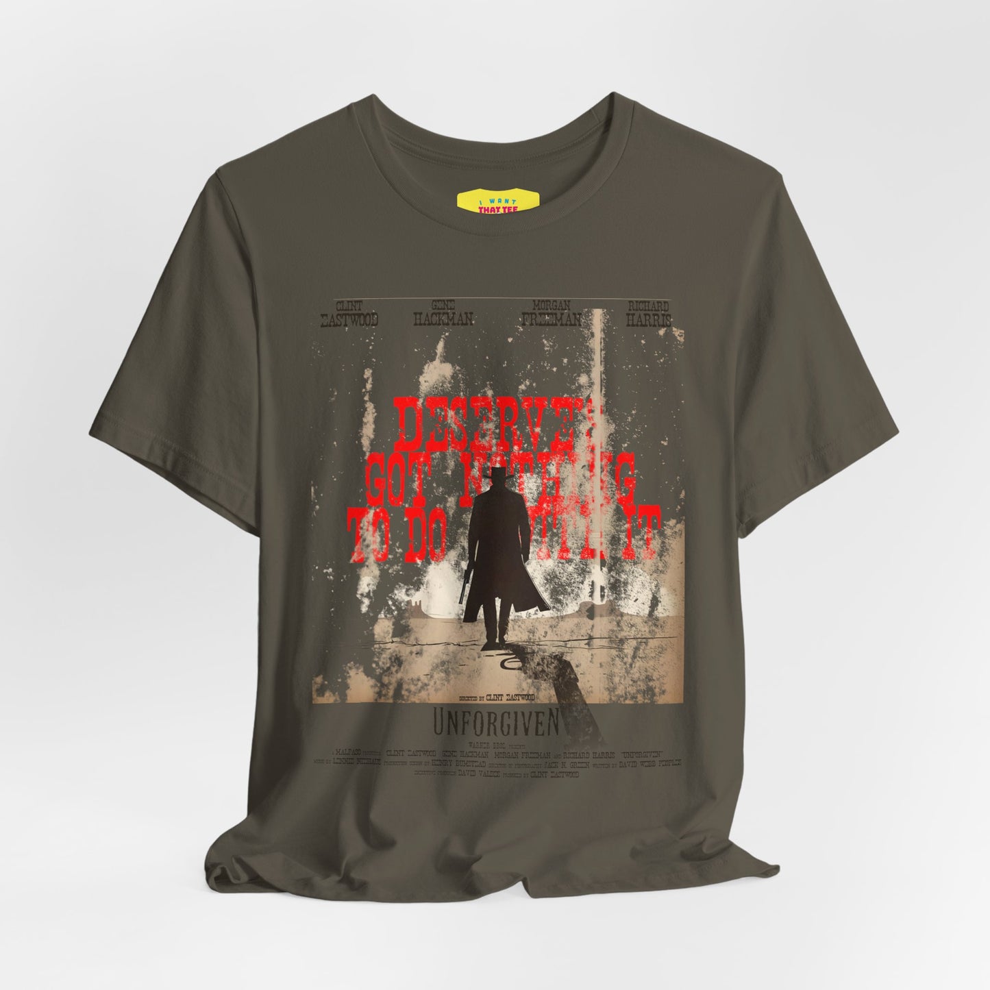 DESERVES GOT NOTHING TO DO WITH IT - UNFORGIVEN