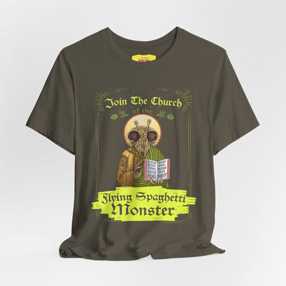 JOIN THE CHURCH OF THE FLYING SPAGHETTI MONSTER (Unisex Jersey Short Sleeve Tee)