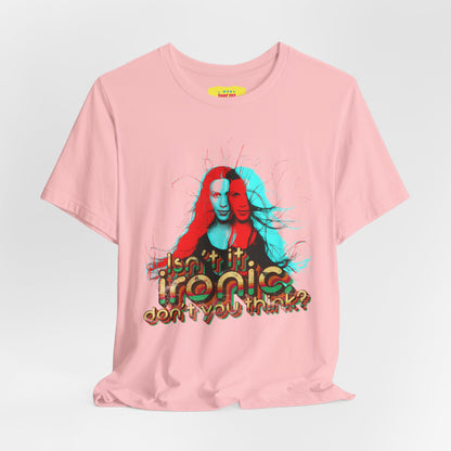 ISN'T IT IRONIC, DON'T YOU THINK? - ALANIS MORISSETTE (Unisex Softstyle T-Shirt)