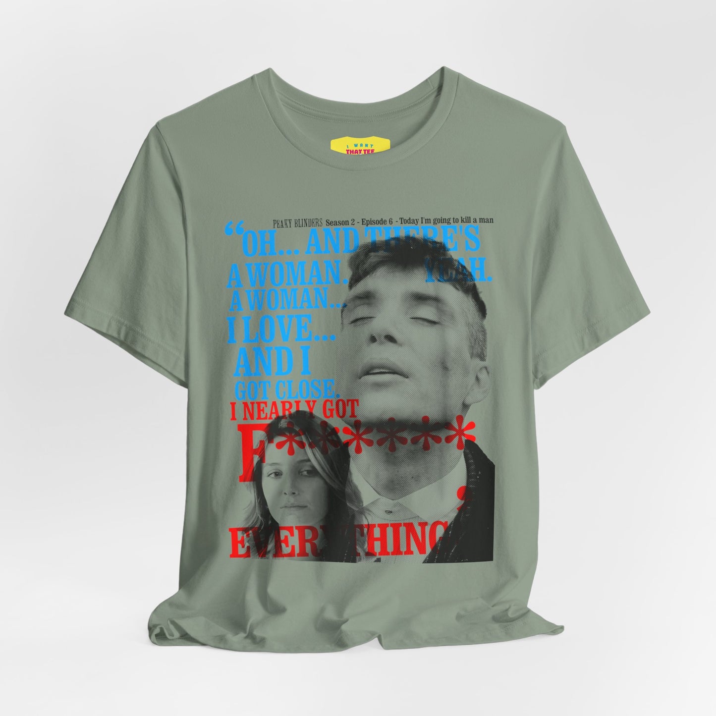 OH... AND THERE'S A WOMAN - PEAKY BLINDERS QUOTE