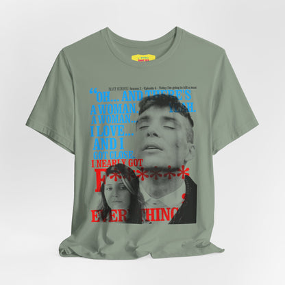 OH... AND THERE'S A WOMAN - PEAKY BLINDERS QUOTE