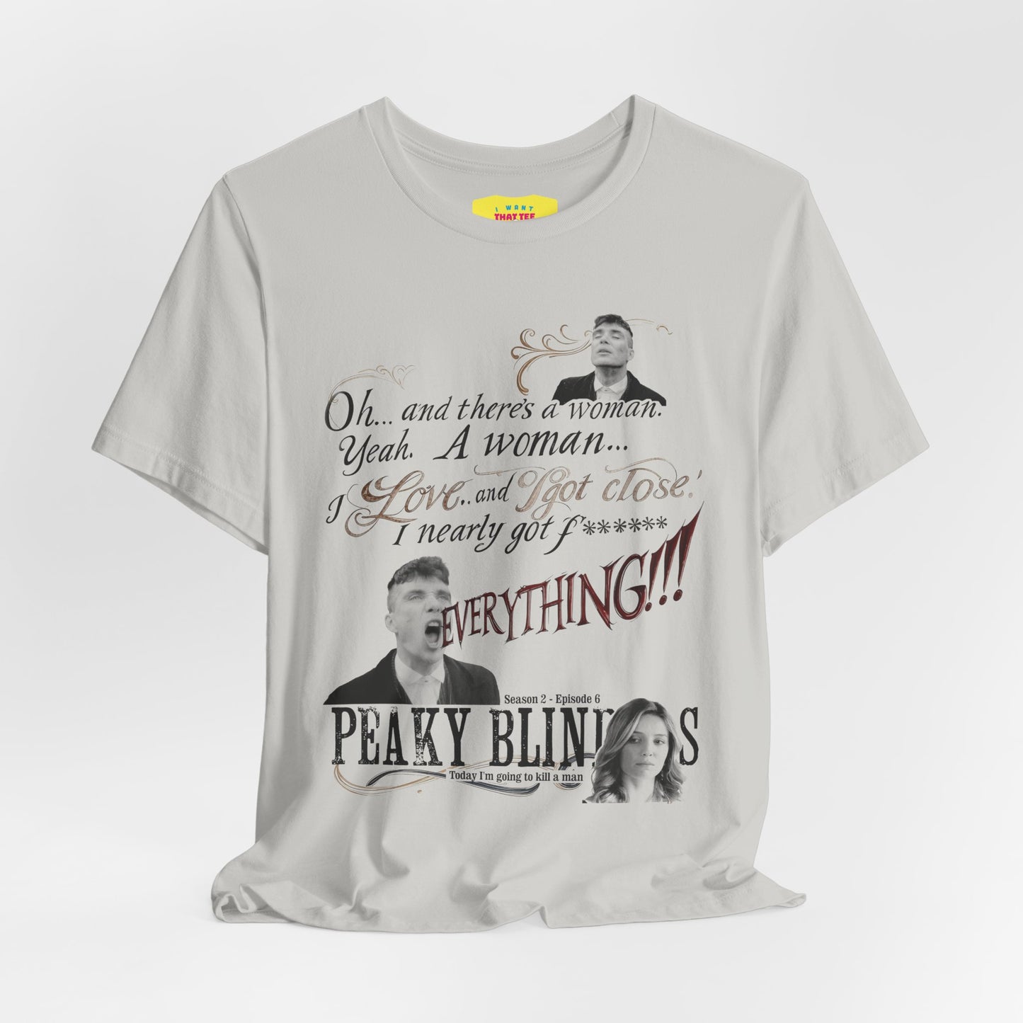 OH... AND THERE'S A WOMAN - PEAKY BLINDERS QUOTE