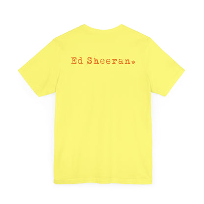 ED SHEERAN CHOCOLATE QUOTE (Unisex Jersey Short Sleeve Tee)