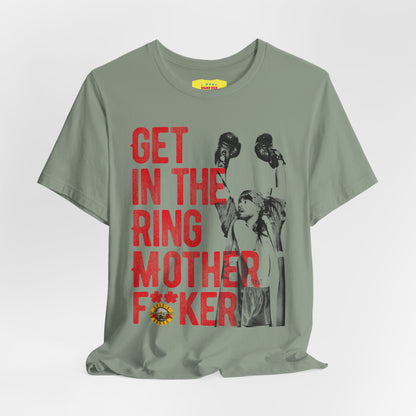 GET IN THE RING MOTHERF**KER - GUNS N ROSES (Unisex Jersey Short Sleeve Tee)