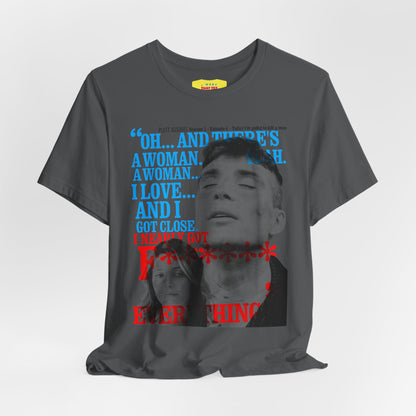 OH... AND THERE'S A WOMAN - PEAKY BLINDERS QUOTE