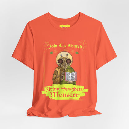 JOIN THE CHURCH OF THE FLYING SPAGHETTI MONSTER (Unisex Jersey Short Sleeve Tee)