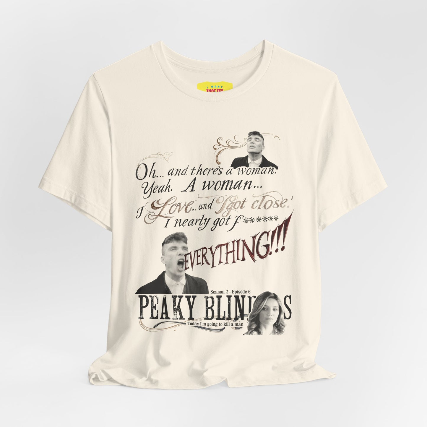 OH... AND THERE'S A WOMAN - PEAKY BLINDERS QUOTE