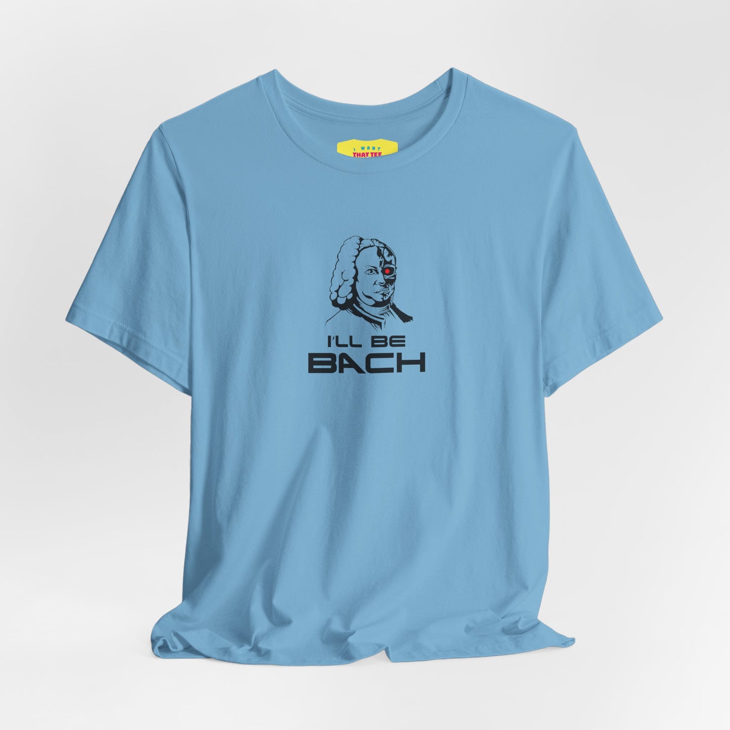 I'LL BE BACH (Unisex Jersey Short Sleeve Tee)