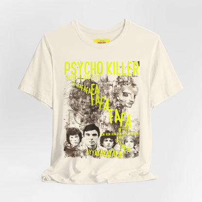 PSYCHOKILLER - TALKING HEADS LYRICS (Unisex Jersey Short Sleeve Tee)