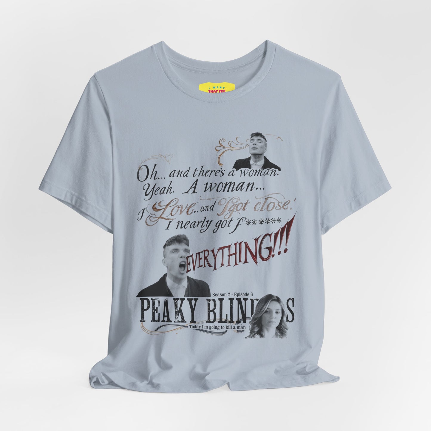 OH... AND THERE'S A WOMAN - PEAKY BLINDERS QUOTE