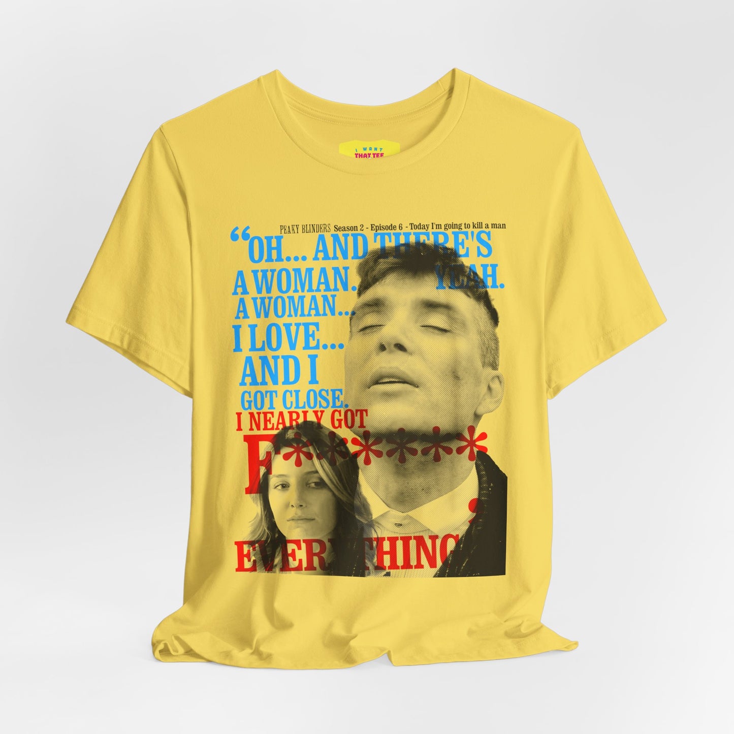 OH... AND THERE'S A WOMAN - PEAKY BLINDERS QUOTE