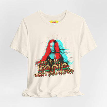 ISN'T IT IRONIC, DON'T YOU THINK? - ALANIS MORISSETTE (Unisex Softstyle T-Shirt)