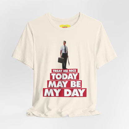 TREAT ME NICE - FALLING DOWN JOKE (Unisex Jersey Short Sleeve Tee)