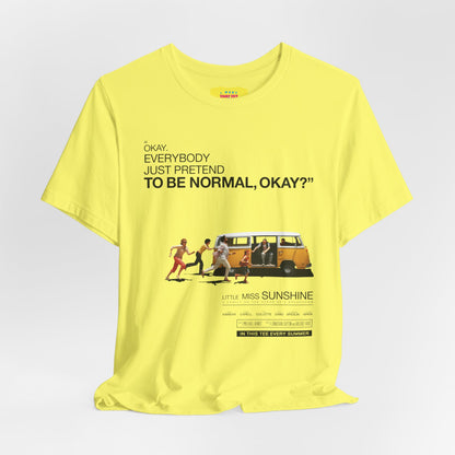 EVERYBODY PRETEND TO BE NORMAL - LITTLE MISS SUNSHINE