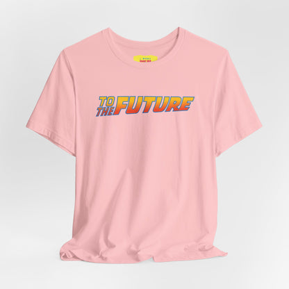 BACK (printed on the back) TO THE FUTURE (printed on the front) (Unisex Softstyle T-Shirt)