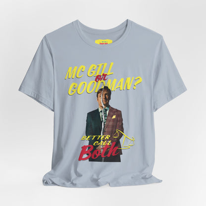 MC GILL OR GOODMAN? BETTER CALL BOTH