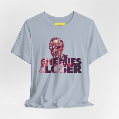 KEEP YOUR FRIENDS CLOSE - THE GODFATHER QUOTE