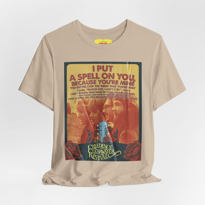 I PUT A SPELL ON YOU - CREDENCE CLEARWATER REVIVAL (Unisex Jersey Short Sleeve Tee)