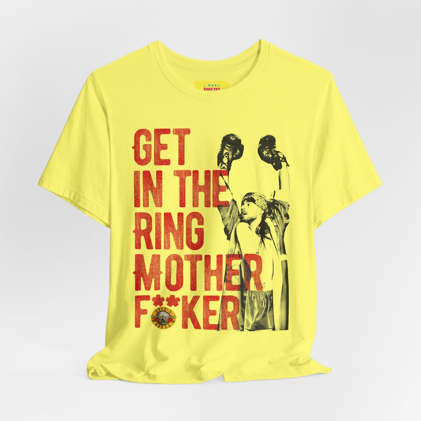 GET IN THE RING MOTHERF**KER - GUNS N ROSES (Unisex Jersey Short Sleeve Tee)