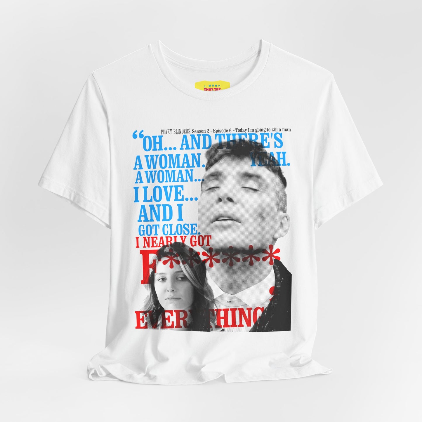 OH... AND THERE'S A WOMAN - PEAKY BLINDERS QUOTE