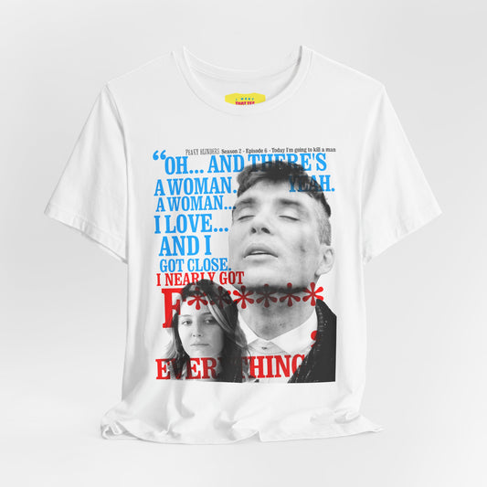 OH... AND THERE'S A WOMAN - PEAKY BLINDERS QUOTE