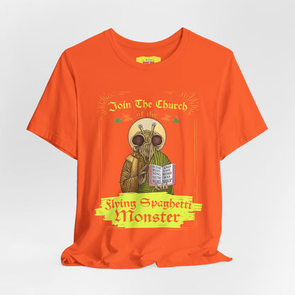 JOIN THE CHURCH OF THE FLYING SPAGHETTI MONSTER (Unisex Jersey Short Sleeve Tee)