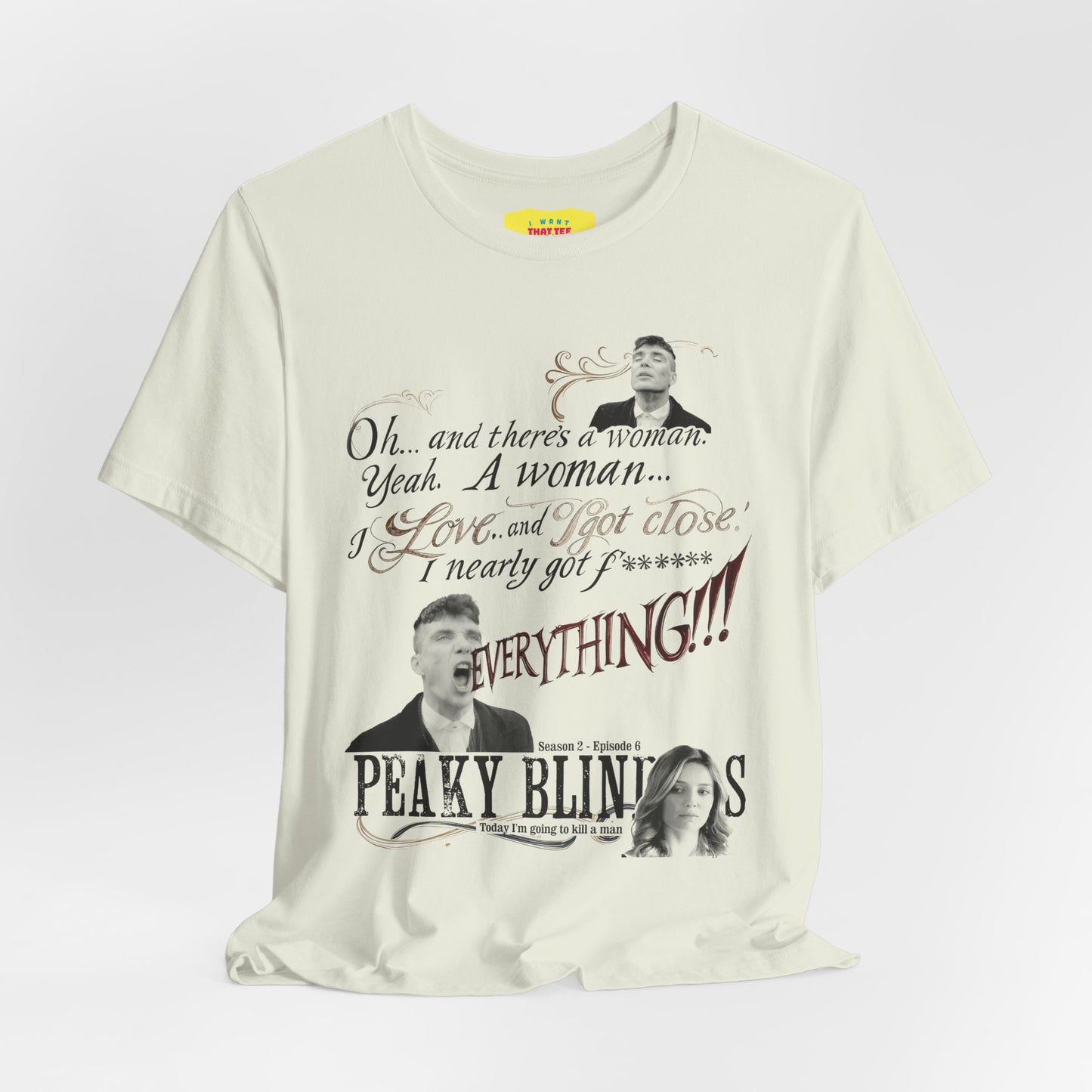 OH... AND THERE'S A WOMAN - PEAKY BLINDERS QUOTE