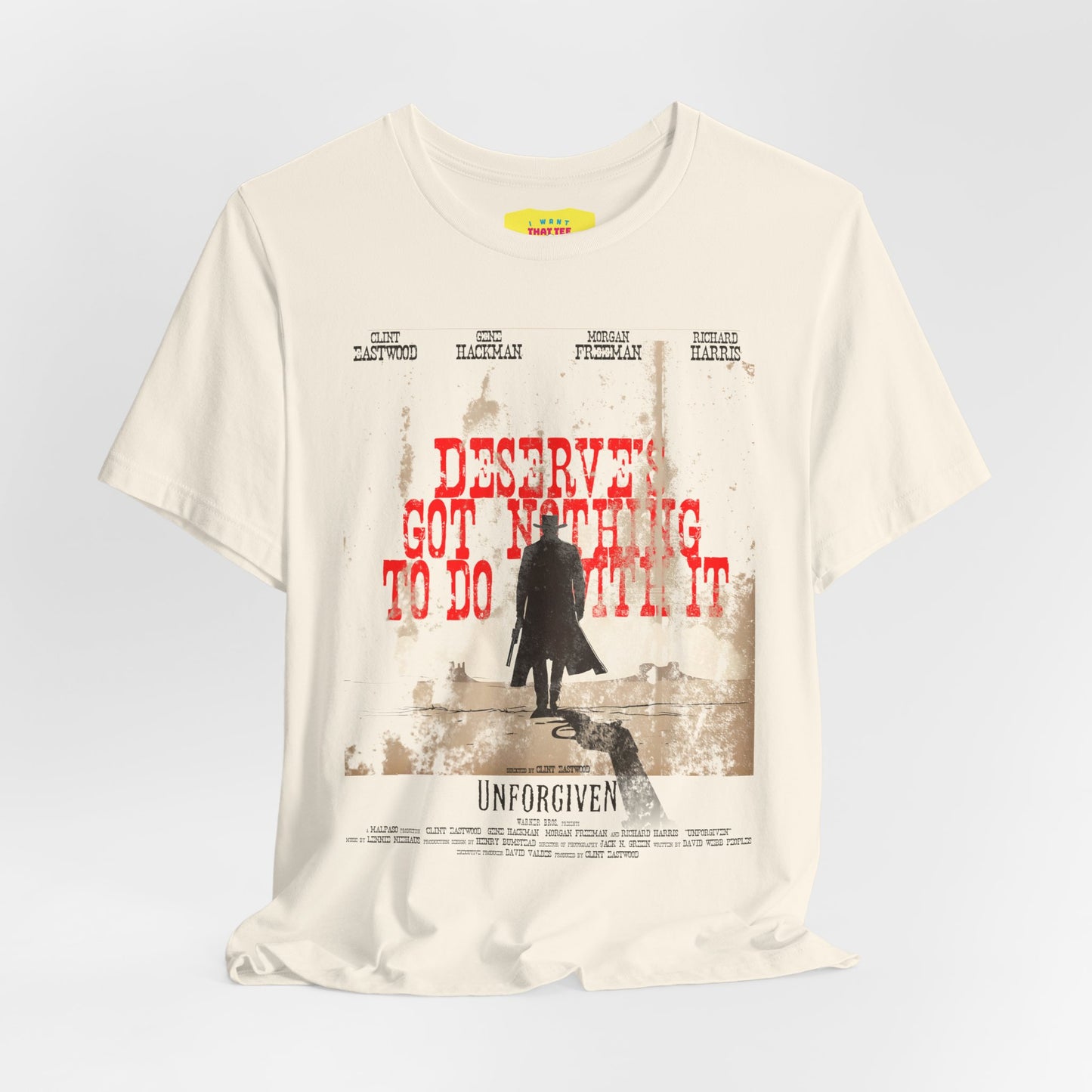 DESERVES GOT NOTHING TO DO WITH IT - UNFORGIVEN