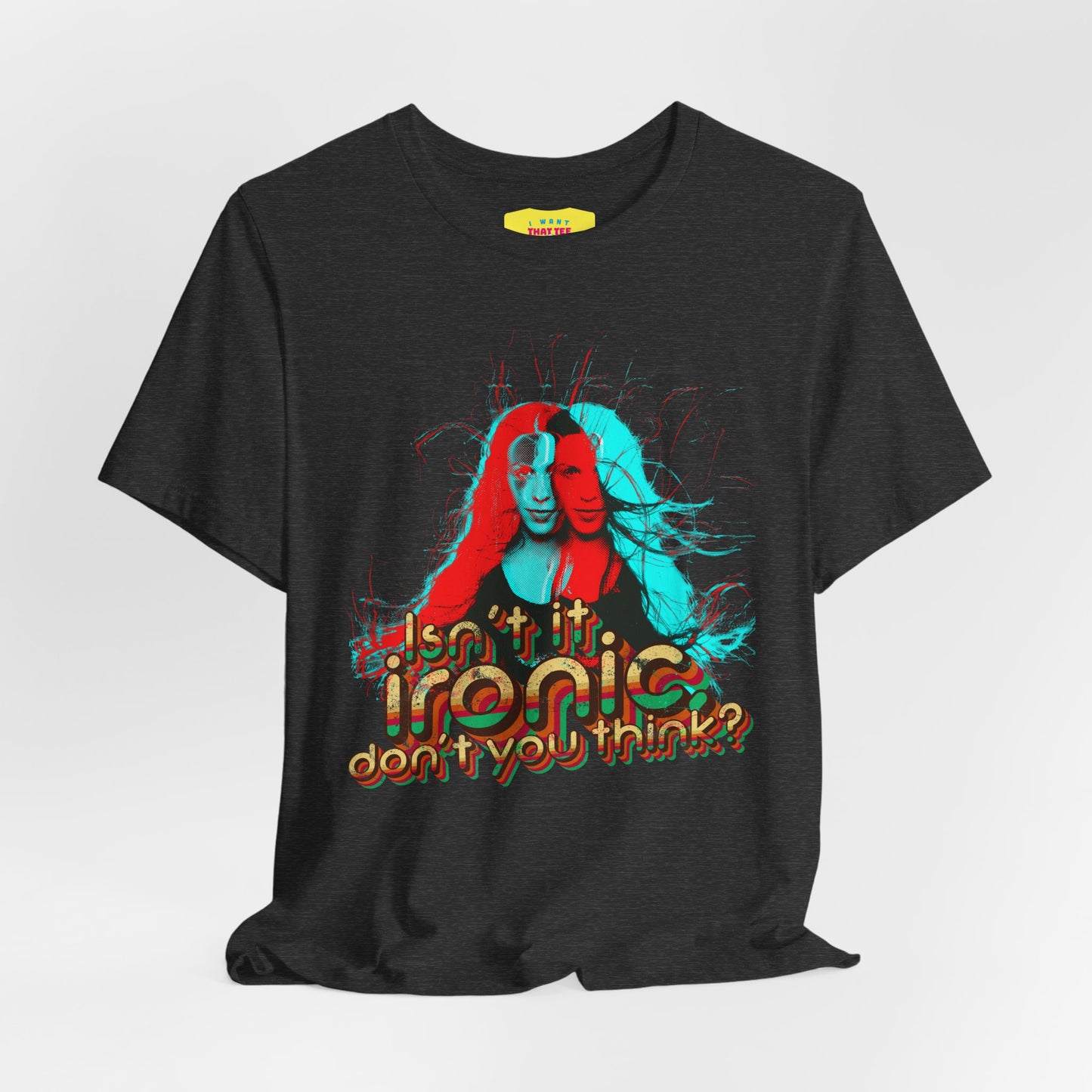 ISN'T IT IRONIC, DON'T YOU THINK? - ALANIS MORISSETTE (Unisex Softstyle T-Shirt)