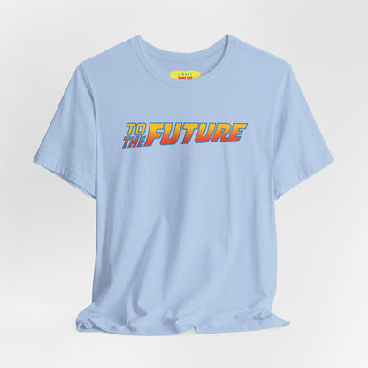 BACK (printed on the back) TO THE FUTURE (printed on the front) (Unisex Softstyle T-Shirt)