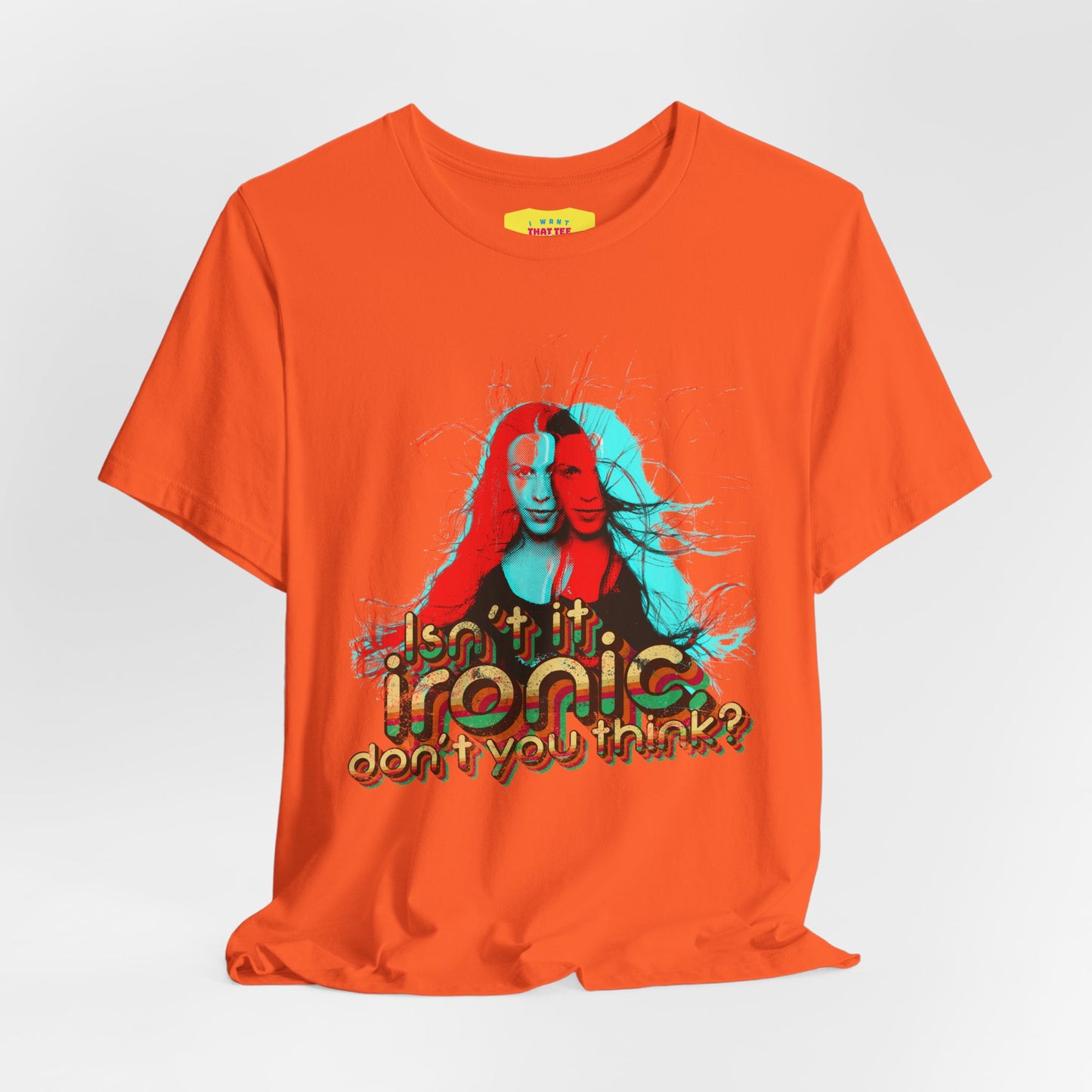 ISN'T IT IRONIC, DON'T YOU THINK? - ALANIS MORISSETTE (Unisex Softstyle T-Shirt)