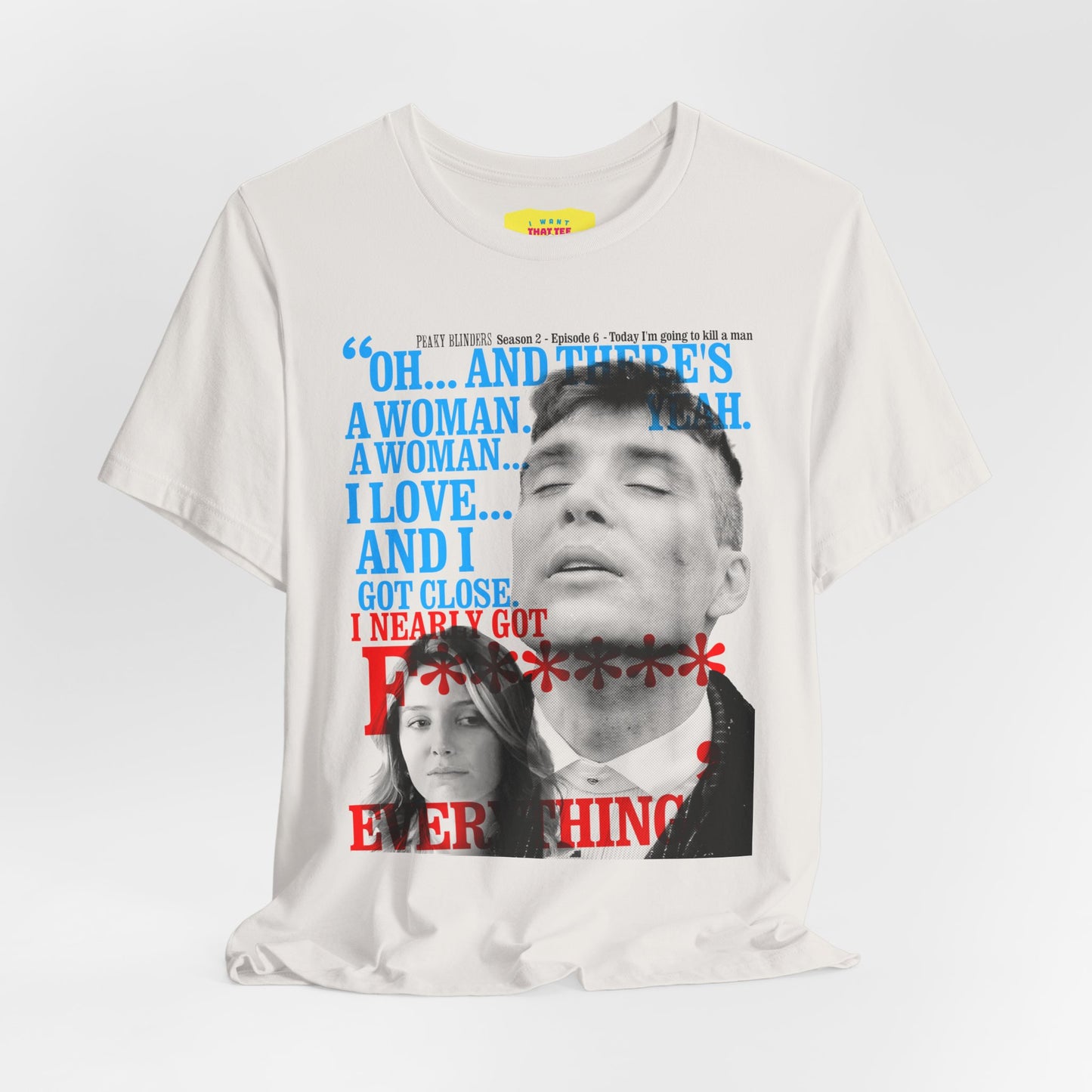 OH... AND THERE'S A WOMAN - PEAKY BLINDERS QUOTE