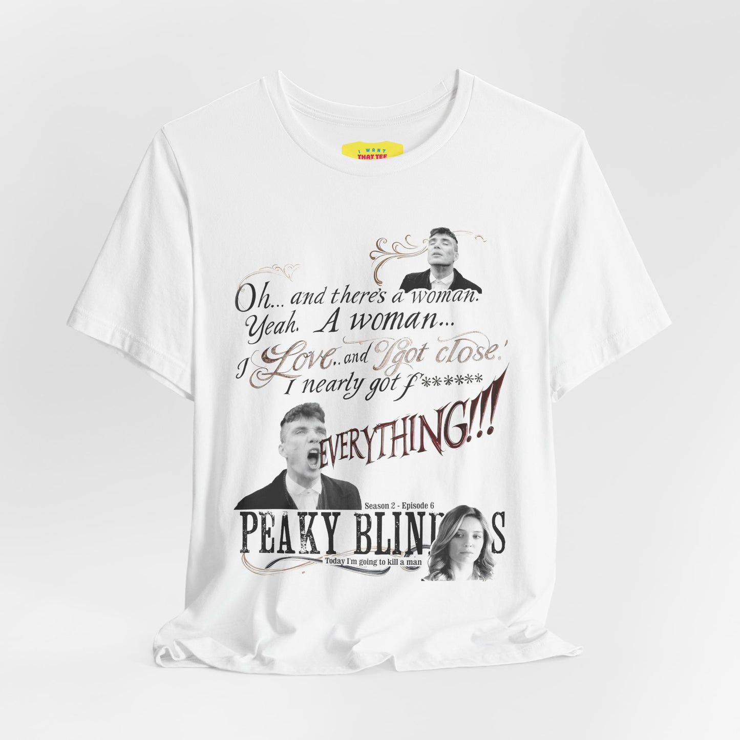 OH... AND THERE'S A WOMAN - PEAKY BLINDERS QUOTE