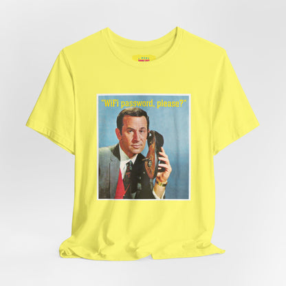 WIFI PASSWORD, PLEASE? - GET SMART JOKE (Unisex Softstyle T-Shirt)