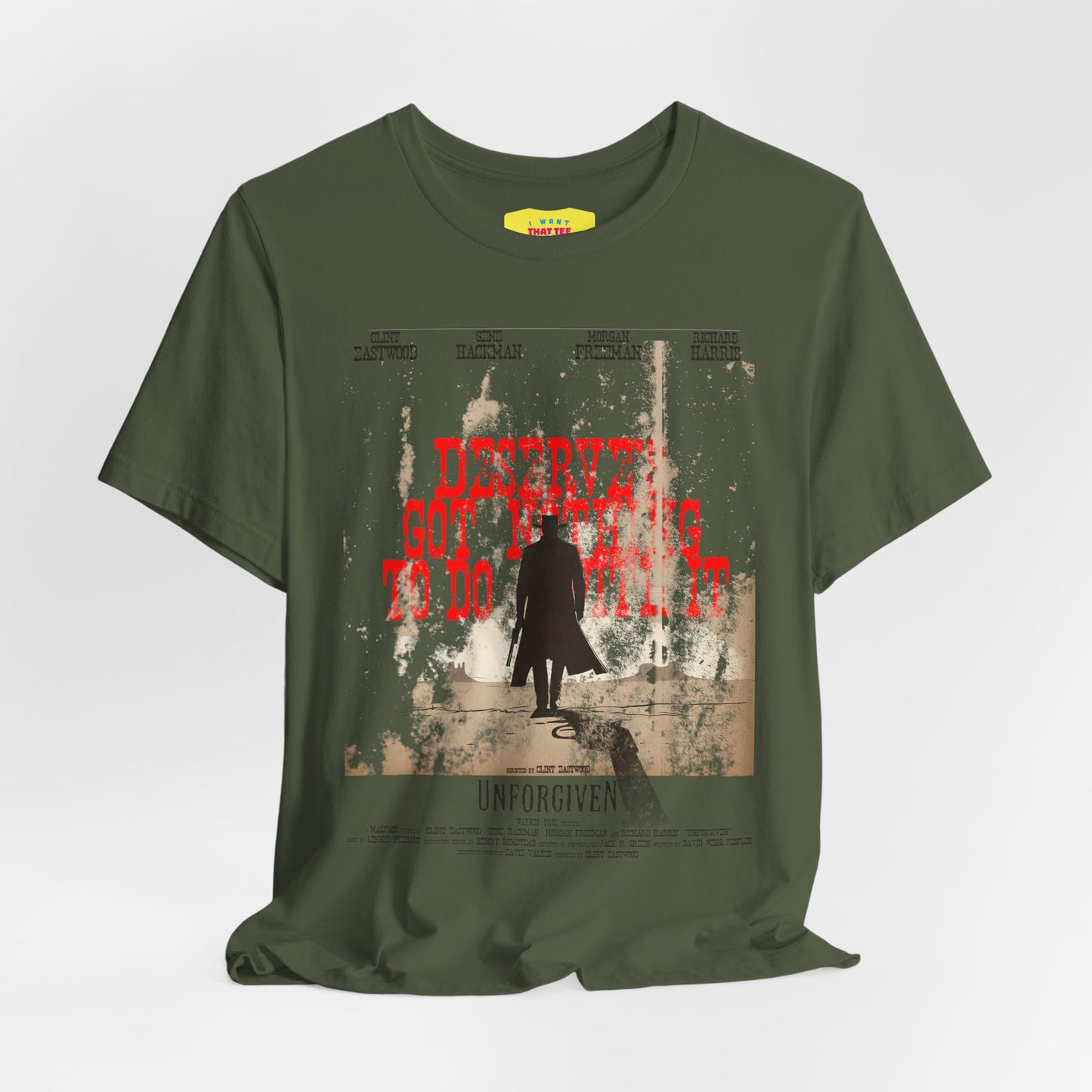 DESERVES GOT NOTHING TO DO WITH IT - UNFORGIVEN