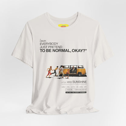EVERYBODY PRETEND TO BE NORMAL - LITTLE MISS SUNSHINE