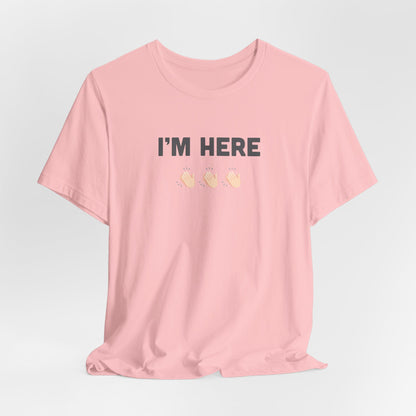 I'M HERE - APPLAUSE EMOJI (Unisex Softstyle T-Shirt)