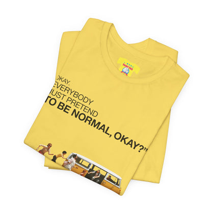 EVERYBODY PRETEND TO BE NORMAL - LITTLE MISS SUNSHINE