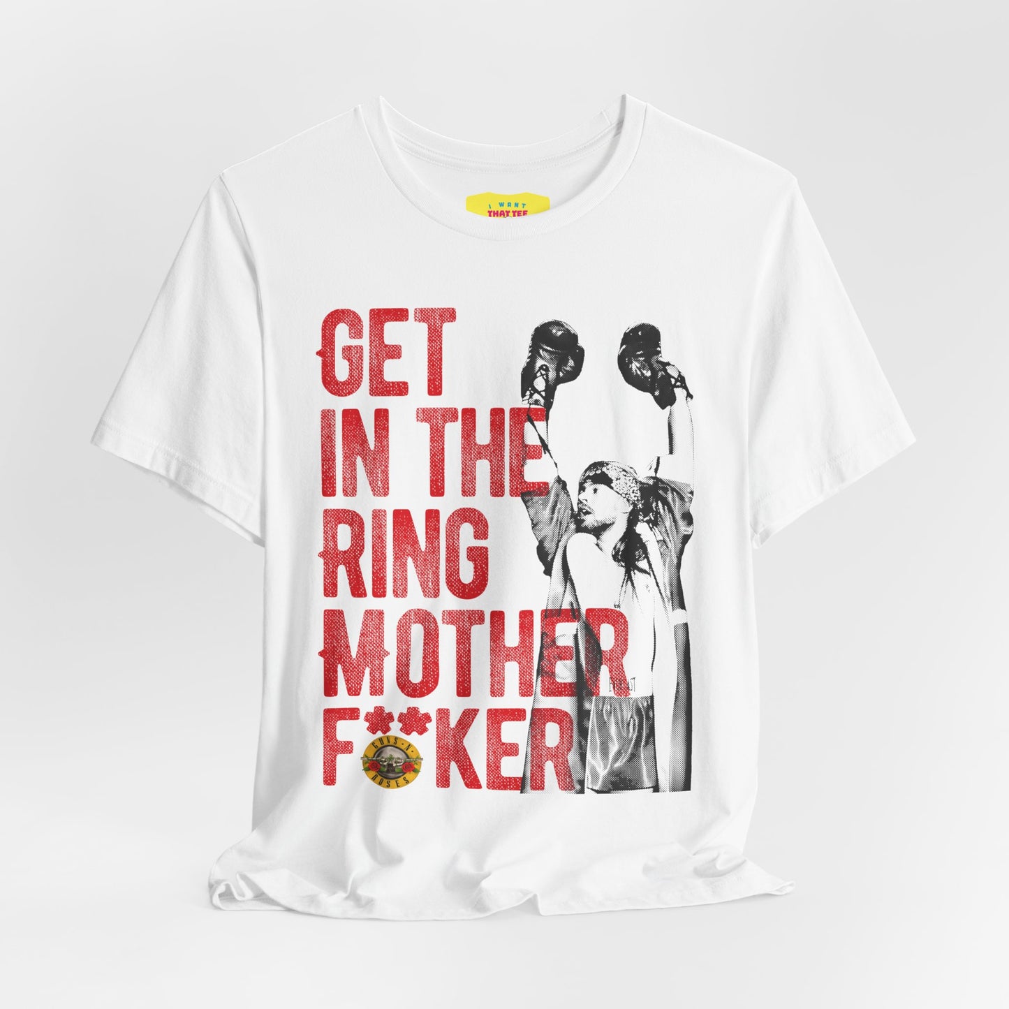 GET IN THE RING MOTHERF**KER - GUNS N ROSES (Unisex Jersey Short Sleeve Tee)