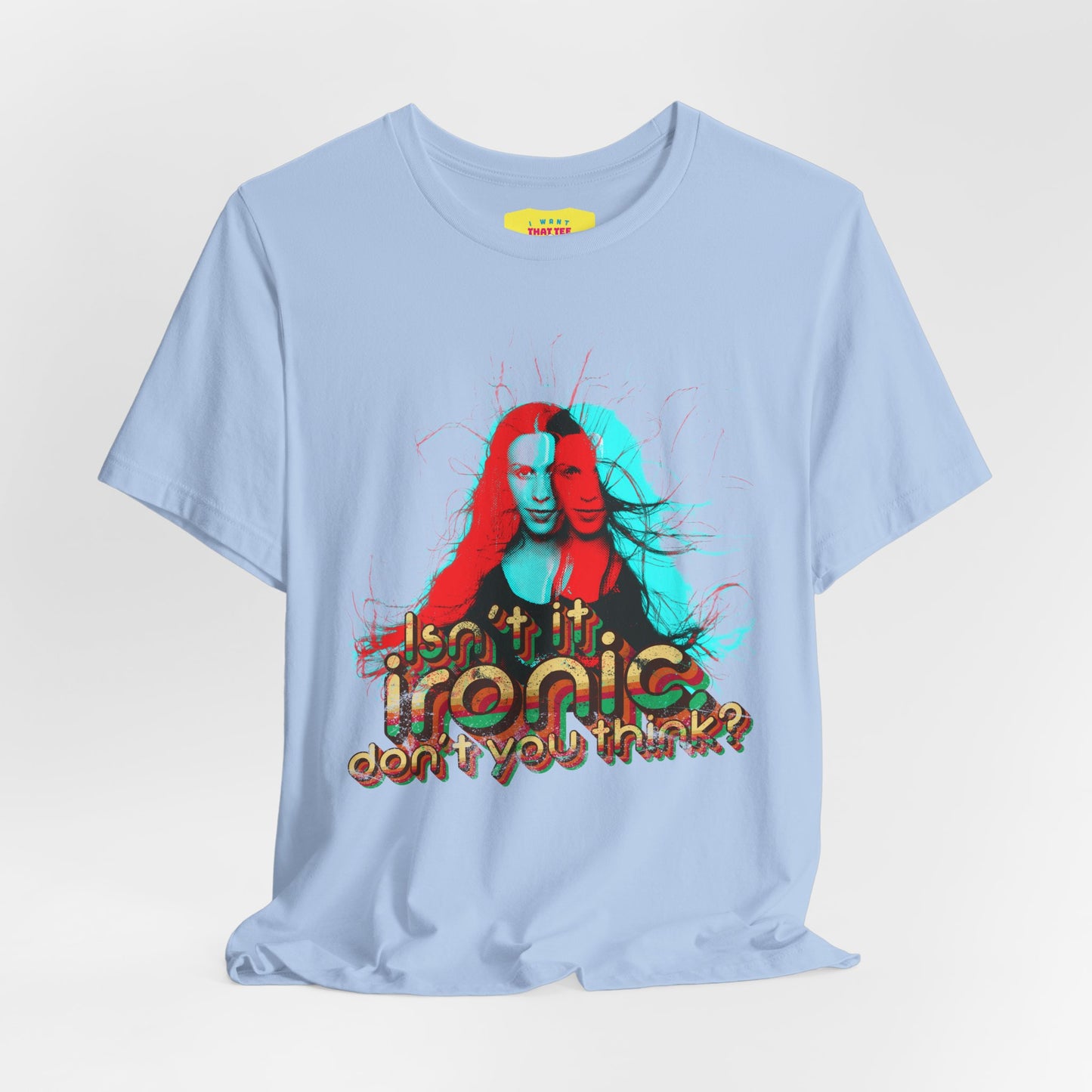 ISN'T IT IRONIC, DON'T YOU THINK? - ALANIS MORISSETTE (Unisex Softstyle T-Shirt)
