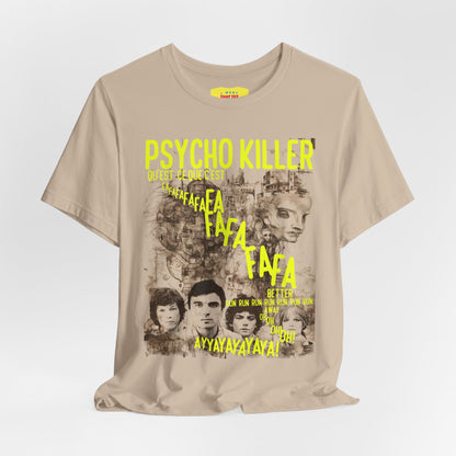 PSYCHOKILLER - TALKING HEADS LYRICS (Unisex Jersey Short Sleeve Tee)