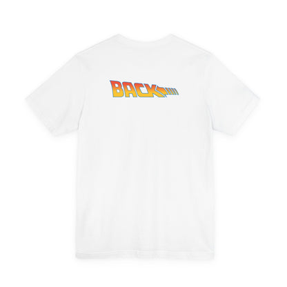 BACK (printed on the back) TO THE FUTURE (printed on the front) (Unisex Softstyle T-Shirt)